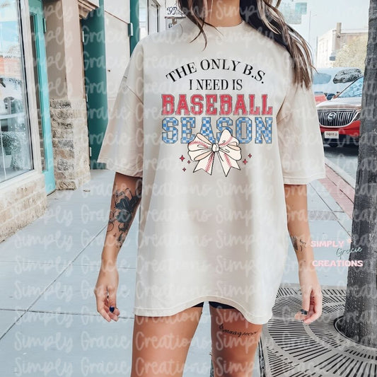 The only BS I need is Baseball Season